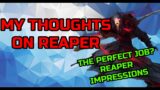 FFXIV | REAPER IMPRESSIONS