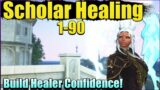 FFXIV Scholar Healing Guide | 1-90 Building Confidence as a Healer!