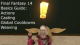 Final Fantasy 14 Basics Guide: Global Cooldowns and Weaving