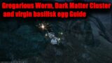Final Fantasy 14 Gregarious Worm, Dark Matter Cluster and virgin basilisk egg Guide