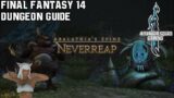 Final Fantasy 14 – Heavensward – Neverreap – Dungeon Guide