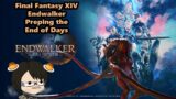 Final Fantasy XIV: Endwalker MSQ Reaction |  Readying for the Final Days