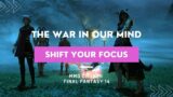 The War in Our Mind: Shift Your Focus – MMO Church Final Fantasy 14