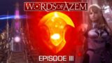 Words of Azem • Episode III: SQEX Reveal Hotpot • #FFXIV Fan Podcast