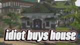 accidentally buying a house | FFXIV