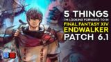 5 Things That I'm Looking Forward To In FFXIV Endwalker Patch 6.1! | Backlog Battle