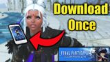 Download it at least once! FFXIV Companion App