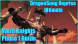 Dragonsong's Reprise Ultimate Phase 1 Guide FFXIV