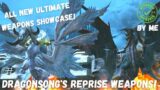 FFXIV All Weapons from Dragonsong's Reprise Ultimate | Patch 6.11 | Ultimate Dragonsongs War Weapons