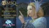 Festive Endeavors + Renewing the Covenant | Final Fantasy 14 | Main Quest