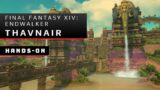 Final Fantasy XIV: Endwalker Hands-On with Thavnair