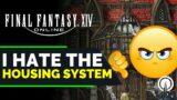 I Hate the Final Fantasy XIV Housing System | Rant