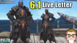 The BIG 6.1 drop! What's to come? FFXIV Live Letter 70 Recap