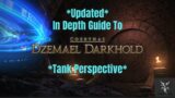 *Updated* Final Fantasy 14 Dzemael Darkhold In Depth Dungeon Walkthrough