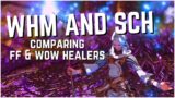 Comparing WHM and SCH to WoW Healers | FFXIV