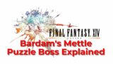 FFXIV: Bardam's Mettle Puzzle Boss Explained