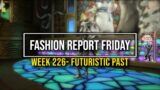 FFXIV: Fashion Report Friday – Week 226 : Futuristic Past