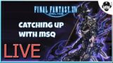 🔴 LIVE | Final Fantasy 14 |  MSQ Grinds | !Discord !tip !yt2 !yt !fb !twitch