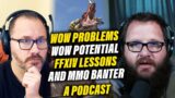 Rurikhan and Accolonn Talk About MMOs, World of Warcraft, Problems, Community, Dragonflight & FFXIV