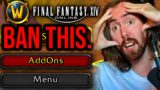 Should WoW & FFXIV Addons be BANNED!? | Asmongold Reacts