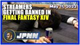 Streamers Getting Banned in FFXIV & More Switch 2 Rumors?! | JPNN – Wednesday, May 11, 2022