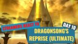 Streamers react to the final phase in FFXIV Dragonsong's Reprise Ultimate Day 10