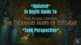 *Updated* Final Fantasy 14 The Thousand Maws of Toto-Rak In Depth Dungeon Walkthrough