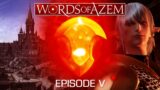 Words of Azem • Episode V: Empyreum (Ultimate) • #FFXIV Fan Podcast