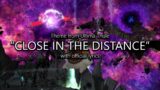"Close in the Distance" (Ultima Thule Theme) with Official Lyrics | Final Fantasy XIV