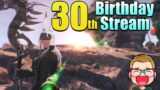 30th Birthday Stream playing FFXIV!