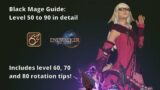 FFXIV Black Mage Guide: Level 50 – 90 in detail
