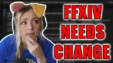FFXIV Has to Change!