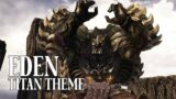 FFXIV OST – Eden Titan Theme (Landslide)
