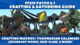 FFXIV – Patch 6 1 Crafting and Gathering Guide: Macros, Legendary Nodes, Calamari and More!
