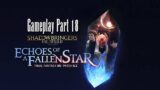 Final Fantasy XIV New Game+ Shadowbringers Gameplay Part 18 – Echoes of a Fallen Star (1/2)