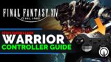 Final Fantasy XIV Warrior Controller Guide | Endwalker