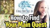 How to FIND your MAIN QUEST in FINAL FANTASY 14 (FFXIV) (PC + PS4)