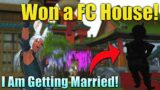 I won a FC House Lottery! Having a FFXIV Wedding (your invited) and it is my Birthday Month!