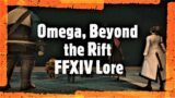 Omega Beyond the Rift (FFXIV Lore)