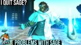 Sage's Problems in FFXIV EXPLAINED – I Quit Sage Over These…?