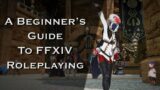 A Beginner's Guide To FFXIV RP