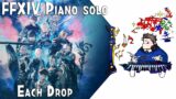 FFXIV – Each Drop for piano solo from Endwalker (Arr.by Terry:D)