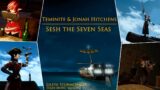 FFXIV Music Video | Teminite & Jonah Hitchens | Sesh The Seven Seas