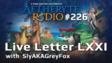 FFXIV Podcast Aetheryte Radio 226: Live Letter LXXI with SlyAKAGreyFox