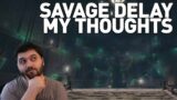 FFXIV: Savage Delayed 1 Week in 6.2 – My Thoughts