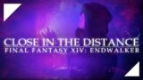 FINAL FANTASY XIV – Close in the Distance Cover feat. @Sleeping Forest