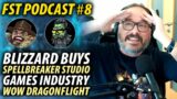 FST Podcast #8 | WoW Dragonflight, New FFXIV Content, Games Industry Recession & Self Regulation