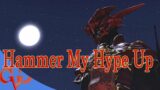 Final Fantasy XIV Original Fan Music – Hammer My Hype Up (Nero's Theme)
