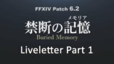 Patch 6.2 | Liveletter Part 1 Overview – FFXIV Endwalker