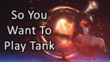 So You Want To Play Tank – FFXIV Endwalker